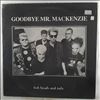 Goodbye Mr. Mackenzie -- Fish Heads And Tails (1)
