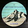 Ultravox -- We Came To Dance / Overlook (1)