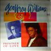 Williams Geoffrey -- Prisoner Of Love (1)