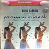 Carroll David & his orchestra -- Percussion Orientale: Musical Sounds Of The Middle East (2)