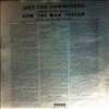 Taylor Sam (The Man) -- Jazz for Commuters & Salute to the Saxes (2)