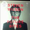 Wilson Steven (Porcupine Tree) -- Future Bites (1)