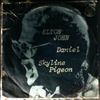 John Elton -- Daniel/ Skyline Pigeon (1)