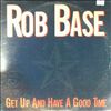 Base Rob -- Get up and have a good time (1)