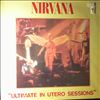 Nirvana -- Ultimate In Utero Sessions (2)