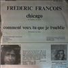 Francois Frederic -- Chicago/ Comment veux-tu que je t`oublie (2)
