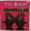 Too Short (Too $hort) -- Cocktales / The Loot (1)