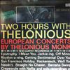 Monk Thelonious Quartet -- Two Hours with Thelonious (1)