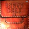Brave Belt -- Brave Belt II (2)