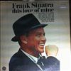 Sinatra Frank -- This Love Of Mine (1)