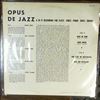 Wess Frank, Jackson Milt, Jones Hank, Jones Eddie, Clarke Kenny -- Opus De Jazz (2)