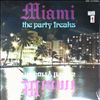 Miami -- The party freaks (1)