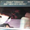 Turrentine Stanley -- Don't Mess with Mister T. (1)