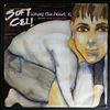Soft Cell -- Where The Heart Is (2)