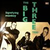 Big Three Trio -- Signifying Monkey (2)