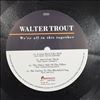 Trout Walter -- We're All In This Together (3)