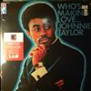 Taylor Johnnie -- Who's Making Love (1)