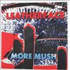 Leatherface -- More Mush (1)