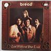 Bread -- Lost Without Your Love (2)
