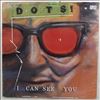 Dots -- I Can See You (1)