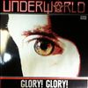 Underworld -- Glory! Glory! (2)