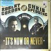 Gordon Robert/Spedding -- It's Now Or Never (1)