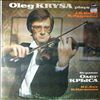 Krysa Oleg -- Paganini - from 24 caprices for violin solo (nos. 5, 13, 16, 17, 23), Bach - sonata no. 1 for violin solo (2)