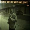 Davis Miles Quintet  -- Workin' With The Davis Miles Quintet (3)