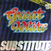 Great White -- Substitute (1)