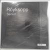 Royksopp -- Senior (2)