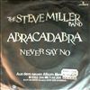 Miller Steve Band -- Abracadabra/Never Say No (1)