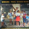 Swans -- Feel Good Now. Love One (2)