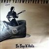 Fairweather Andy Low -- Be Bop'n Holla (2)