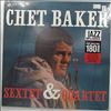 Baker Chet Sextet & Quartet -- Sextet & Quartet (1)