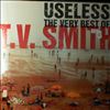 TV Smith /T.V. Smith (ex- Adverts) -- Useless. The Very Best Of T.V. Smith (2)