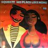Squeeze -- No place like home (2)