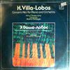 Moreira-Lima Arthur/Moscow Great Symphony Orchestra (cond. Fedoseyev Vladimir) -- Villa-Lobos H. - Concerto no. 1 for Piano and Orchestra (1)