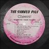 Shaved Pigs -- Cheers (3)