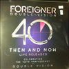 Foreigner -- Double Vision: Then And Now Live. Reloaded (1)
