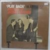 Loussier Jacques -- ‘Play Bach’/Vol. 4 - Portrait of Loussier Jacques (2)