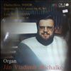 Michalko Jan Vladimir -- Widor - Sym. No. 5 f-moll, Boellmann - Suite Gothique (1)