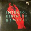 Interpol -- El Pintor Remixes (2)