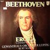 Gewandhausorchester Leipzig (dir. Masur K.) -- Beethoven - Sinfonie Nr. 3 in Es-Dur Op. 55 "Eroica", Ouverture in C-Moll Zu H.J. Von Collins Trauerspiel "Coriolan" Op. 62 (1)