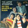Lovin' Spoonful -- Do you believe in magic (1)
