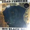 Dead Fingers -- Big Black Dog (1)
