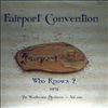 Fairport Convention -- Who knows? 1975 The Woodworm Archives Vol.1 (3)