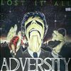 Adversity -- Lost It All (2)
