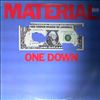 Material -- One Down (1)