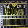 Various Artists -- Viejos Cantos Afrocubanos (2)