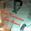 Numan Gary -- Your Fascination (1)